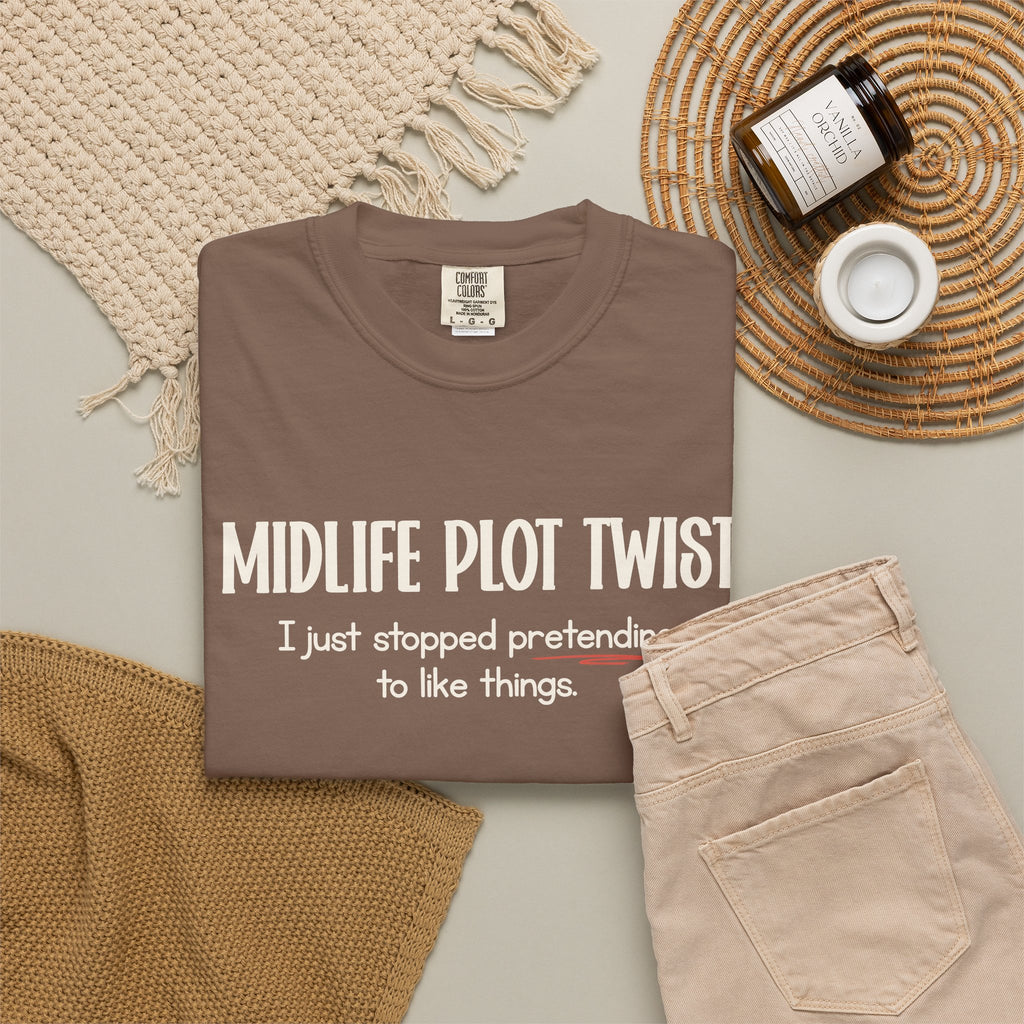 "MIDLIFE PLOT TWIST - I just stopped..." Funny Graphic Tee