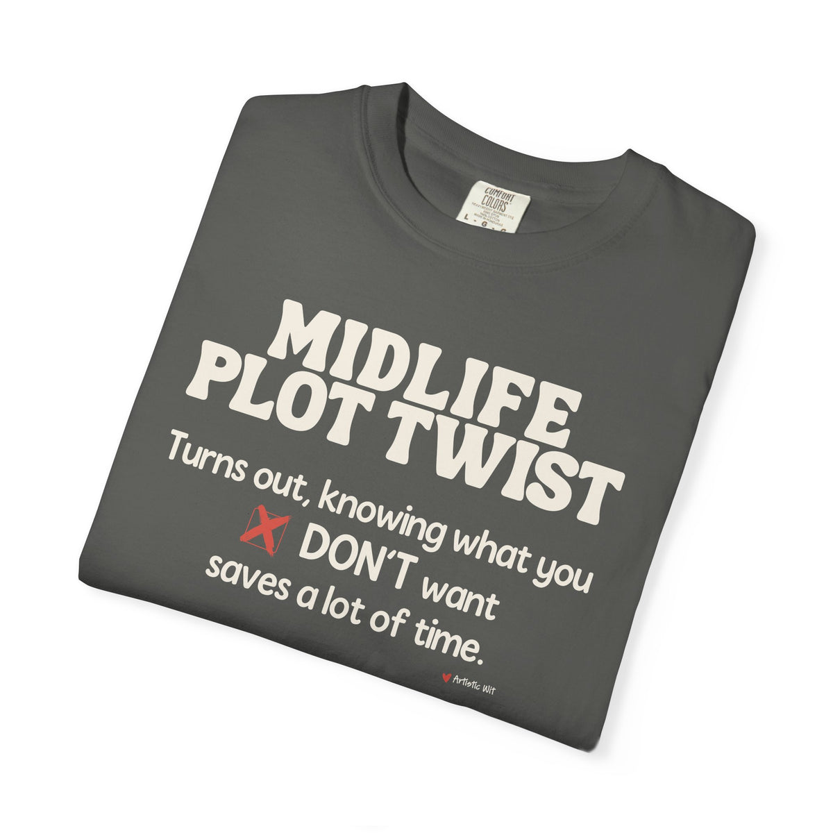 Turns Out Knowing What You Don’t Want… | Funny Graphic Tee