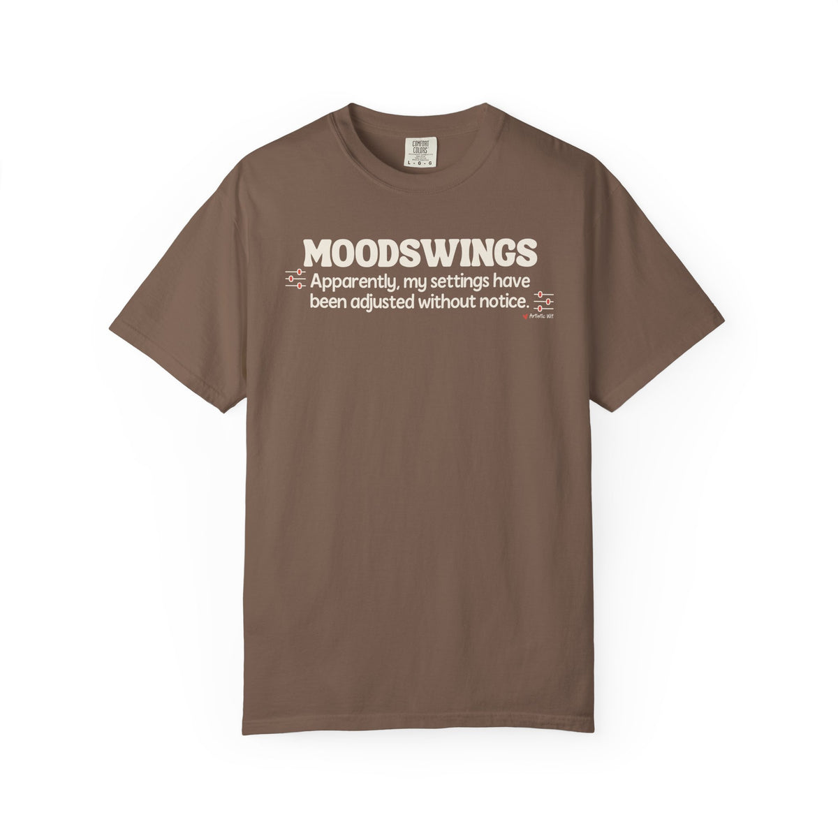 MOODSWINGS - My Settings Adjusted… | Funny Graphic Tee