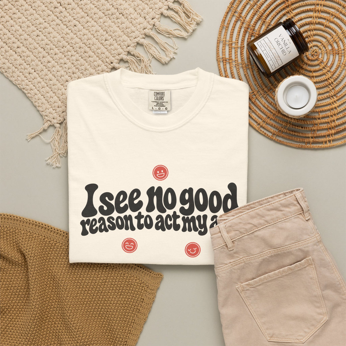 I See No Good Reason… | Funny Graphic Tee