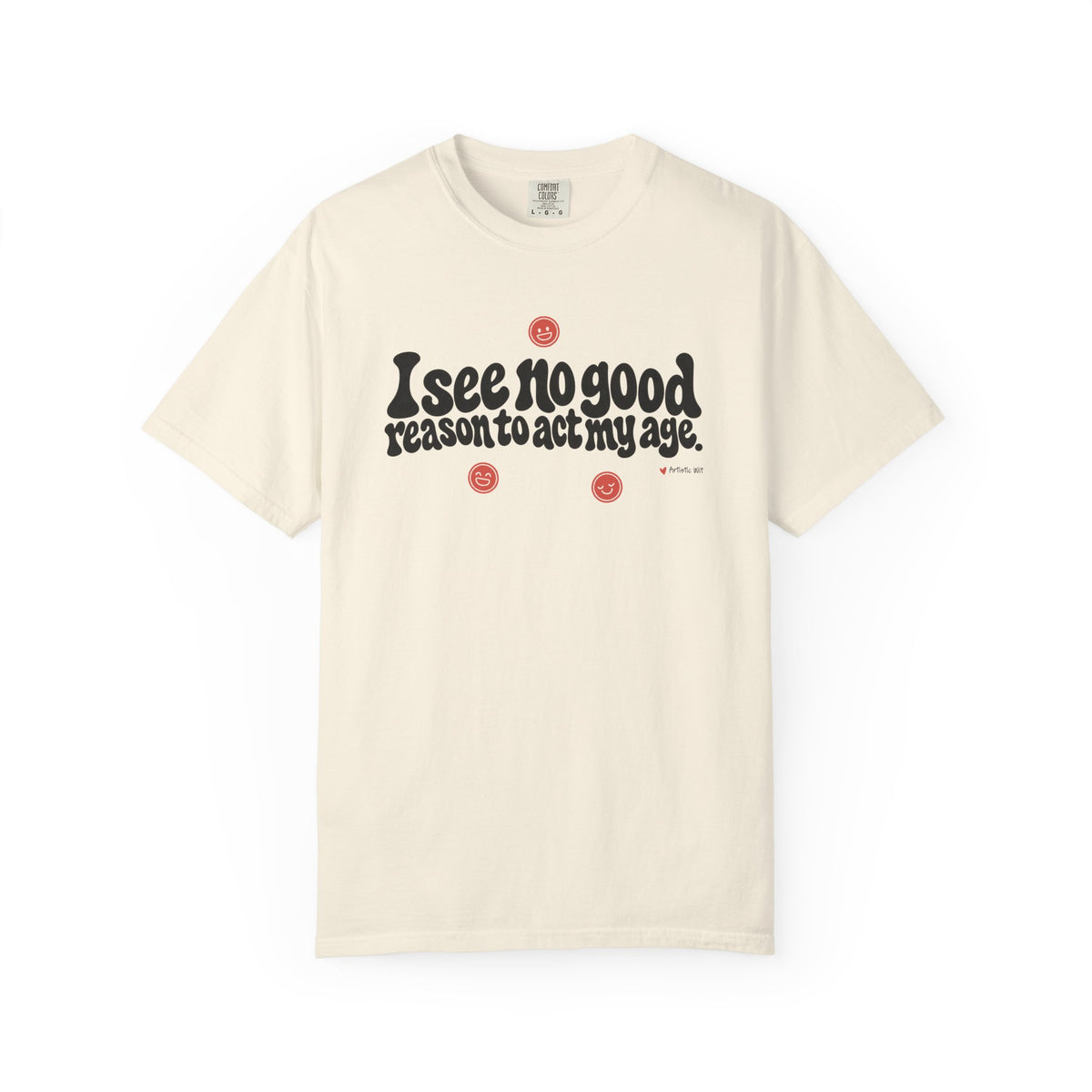 I See No Good Reason… | Funny Graphic Tee