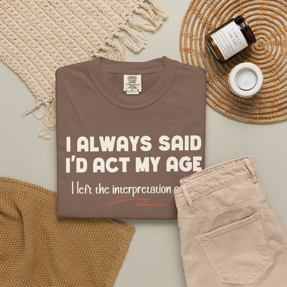 Act My Age… Funny Graphic Tee