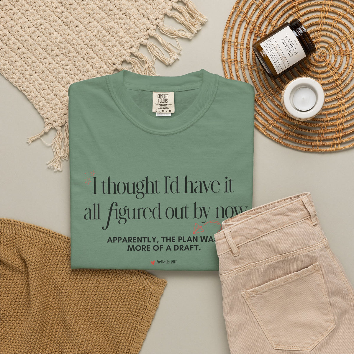 "I Thought I'd Have It All Figured Out By Now..." Funny Graphic Tee
