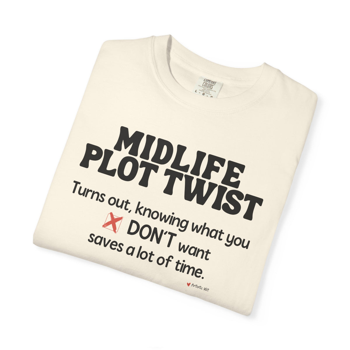 Turns Out Knowing What You Don’t Want… | Funny Graphic Tee