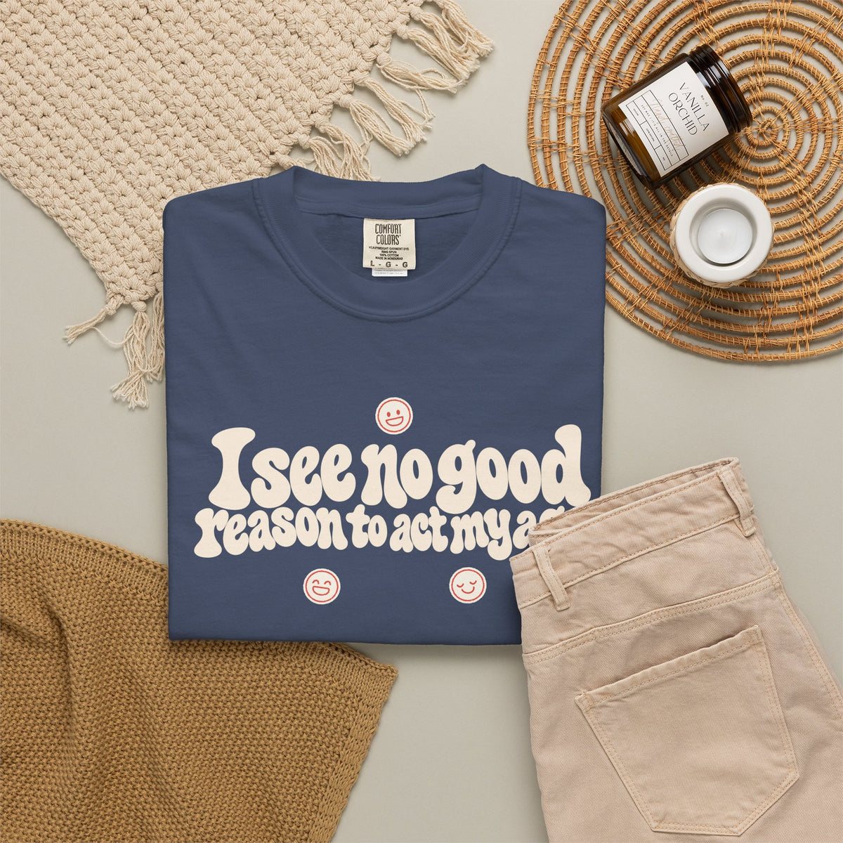 I See No Good Reason… | Funny Graphic Tee