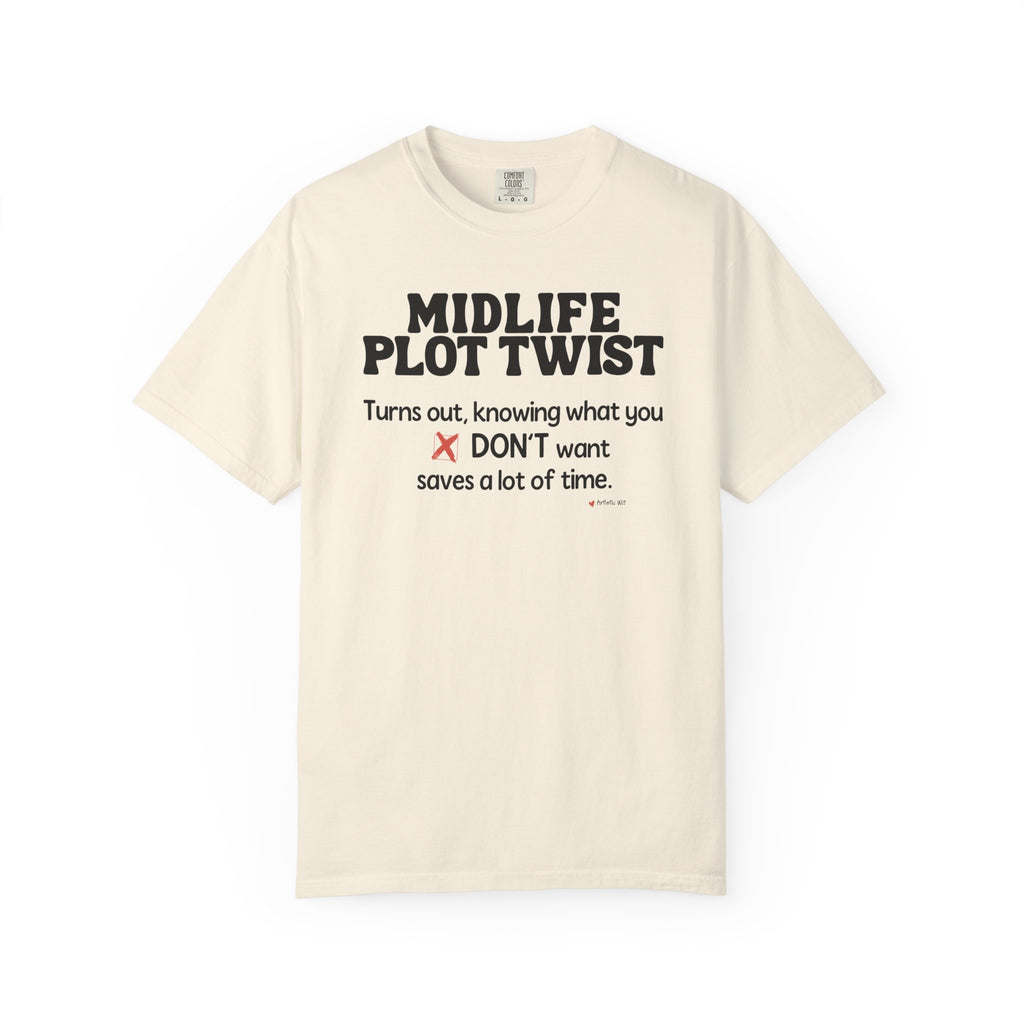 Turns Out Knowing What You Don’t Want… | Funny Graphic Tee