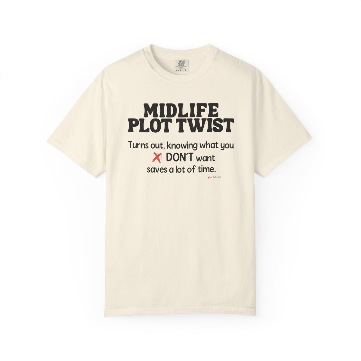 Turns Out Knowing What You Don’t Want… | Funny Graphic Tee