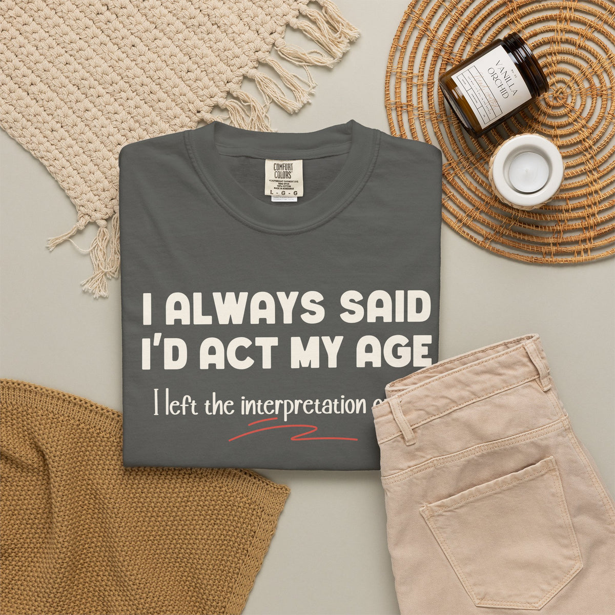 Act My Age… Funny Graphic Tee