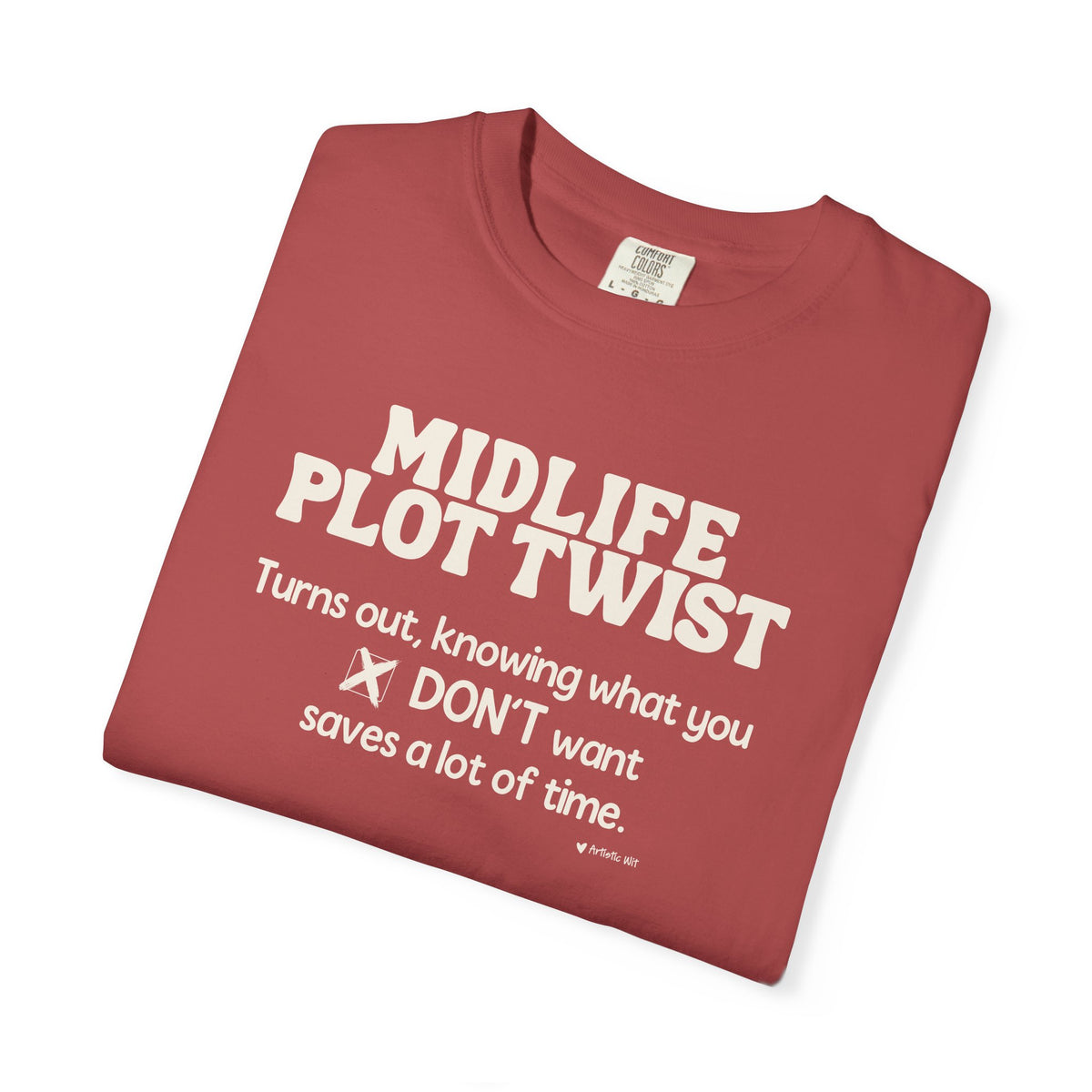 Turns Out Knowing What You Don’t Want… | Funny Graphic Tee