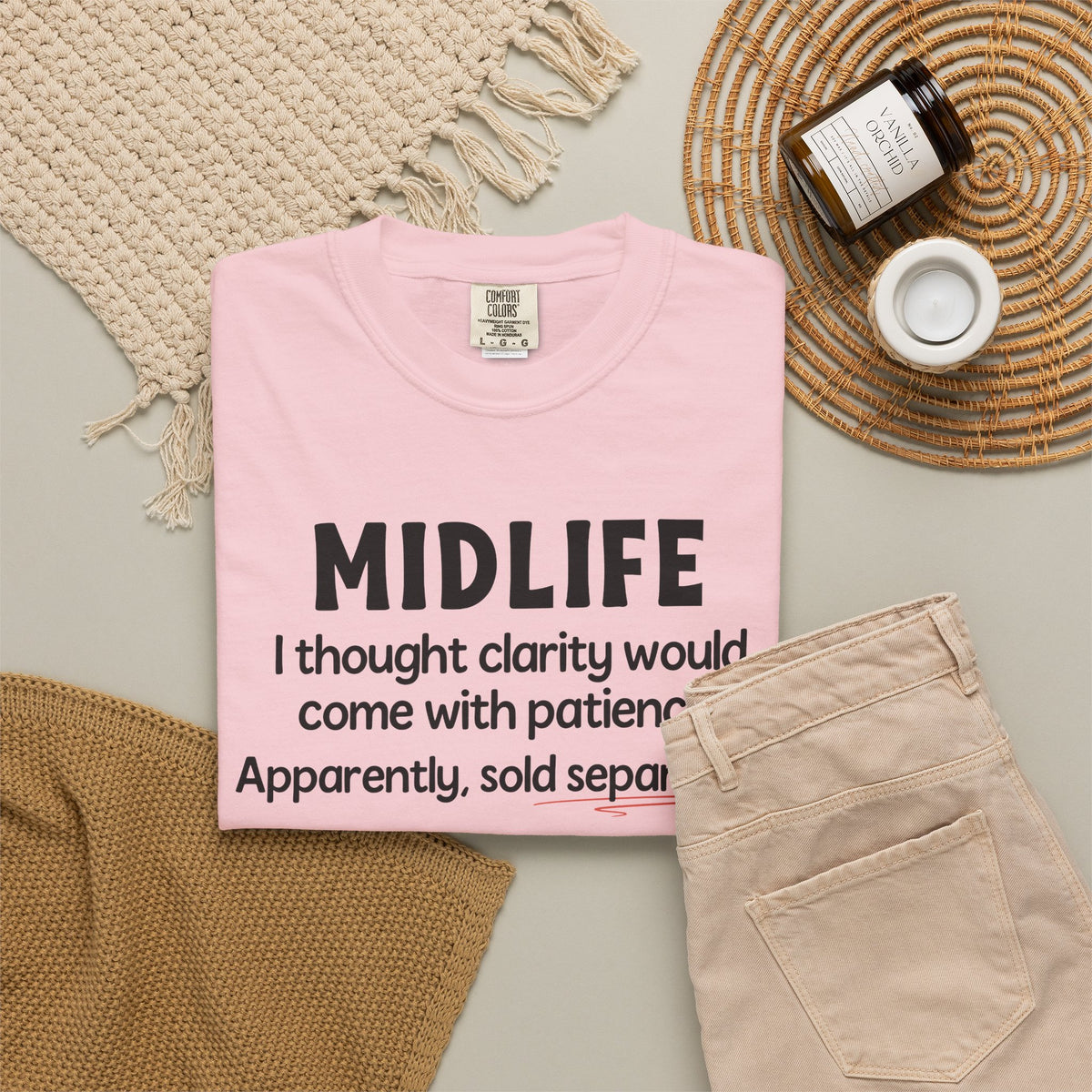 MIDLIFE Clarity - Patience Sold Separately | Funny Graphic Tee