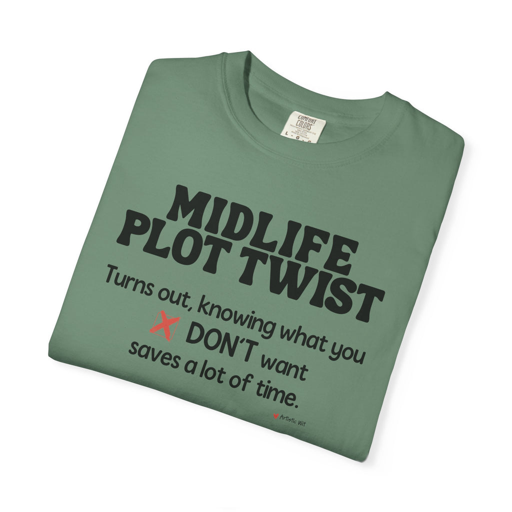 Turns Out Knowing What You Don’t Want… | Funny Graphic Tee