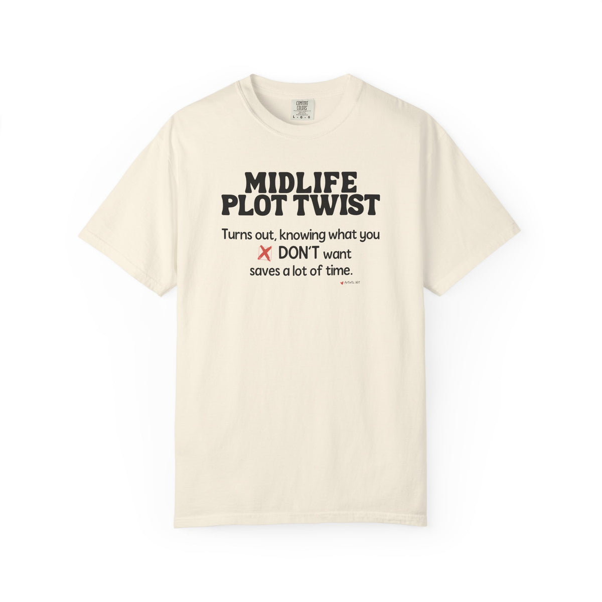 Turns Out Knowing What You Don’t Want… | Funny Graphic Tee