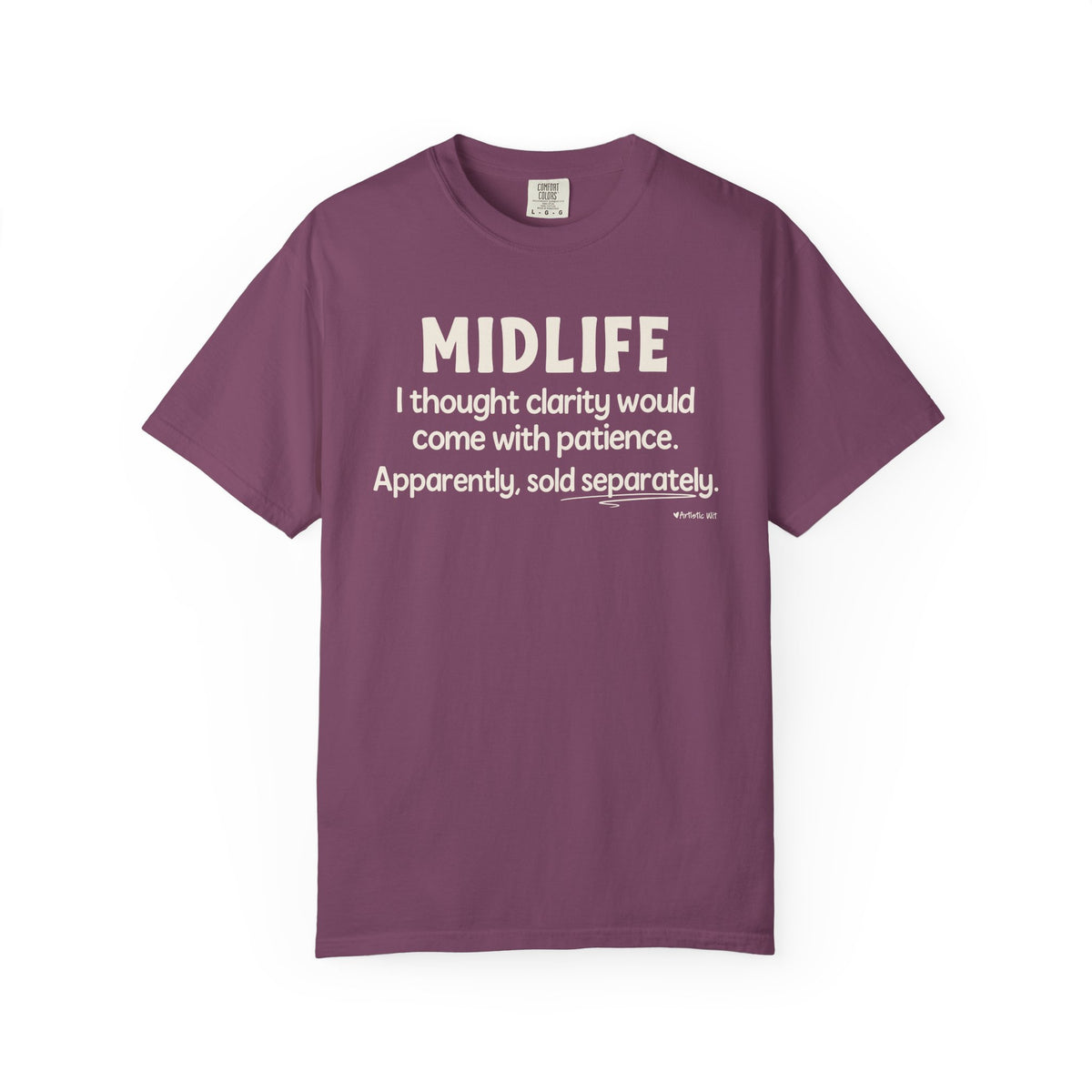 MIDLIFE Clarity - Patience Sold Separately | Funny Graphic Tee