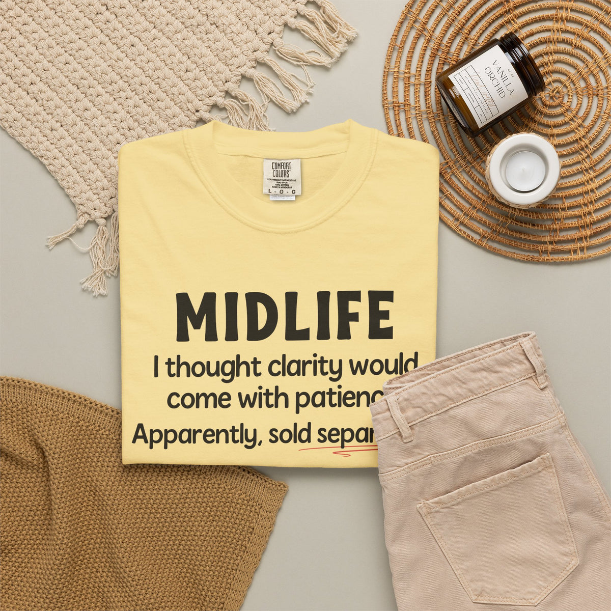 MIDLIFE Clarity - Patience Sold Separately | Funny Graphic Tee