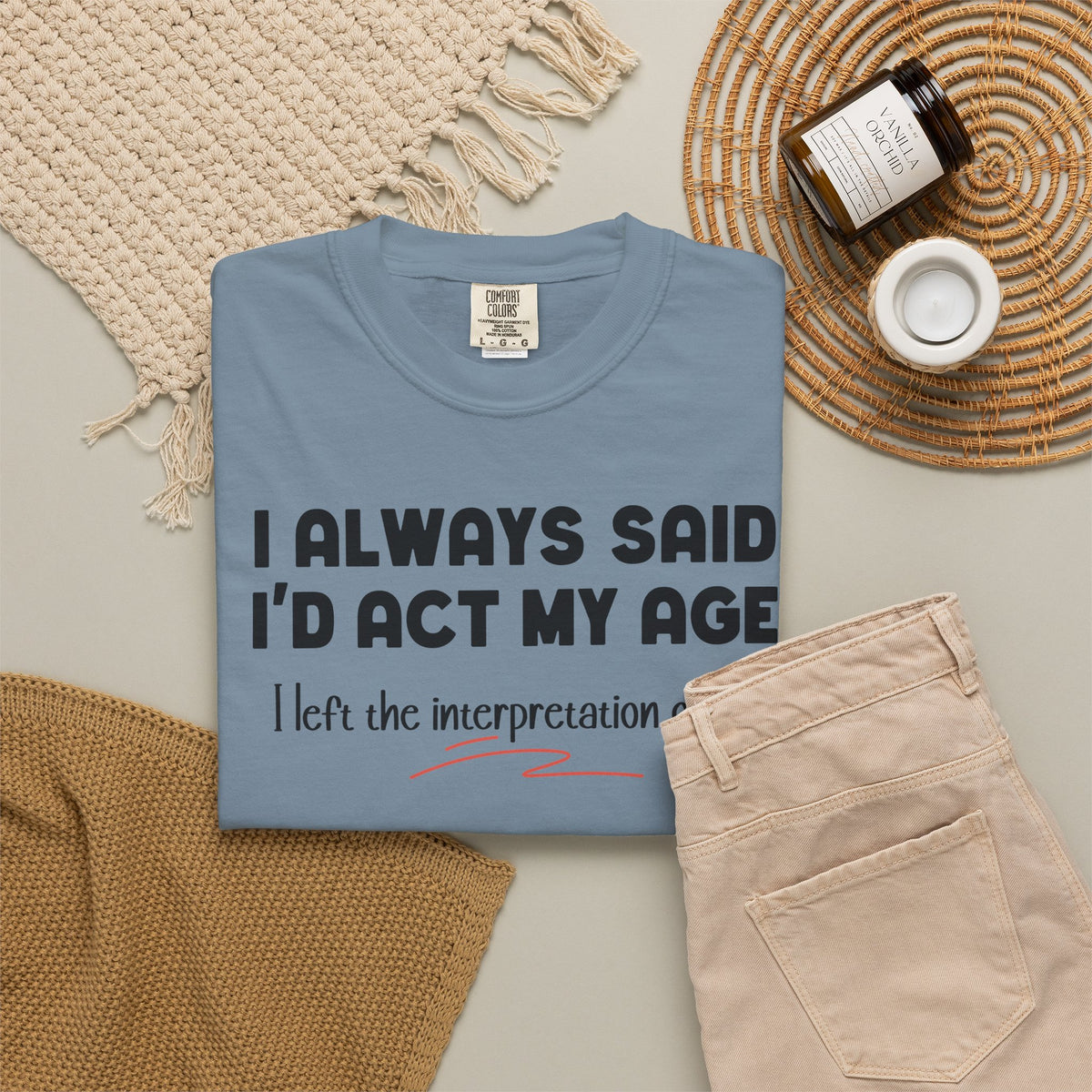 Act My Age… Funny Graphic Tee