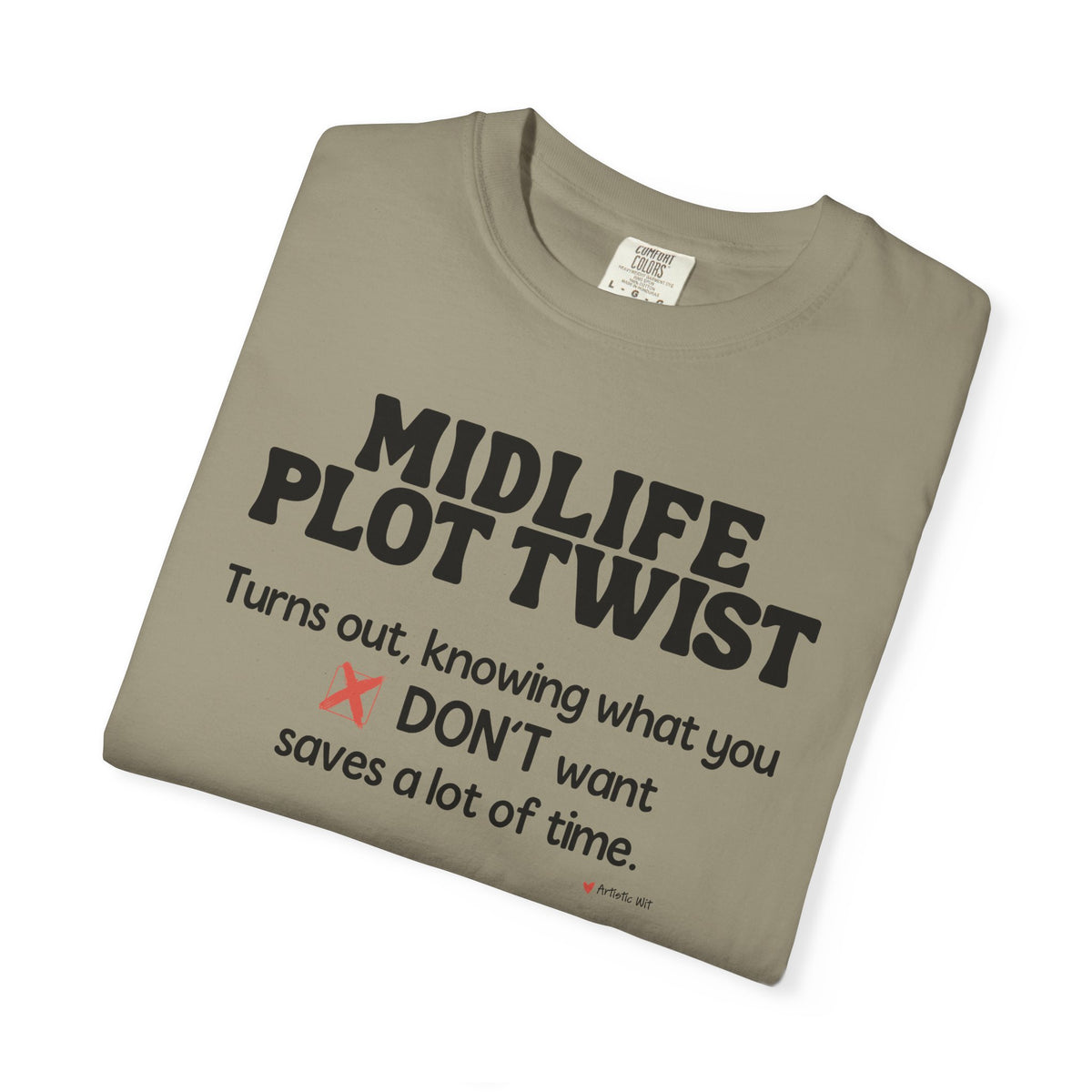 Turns Out Knowing What You Don’t Want… | Funny Graphic Tee