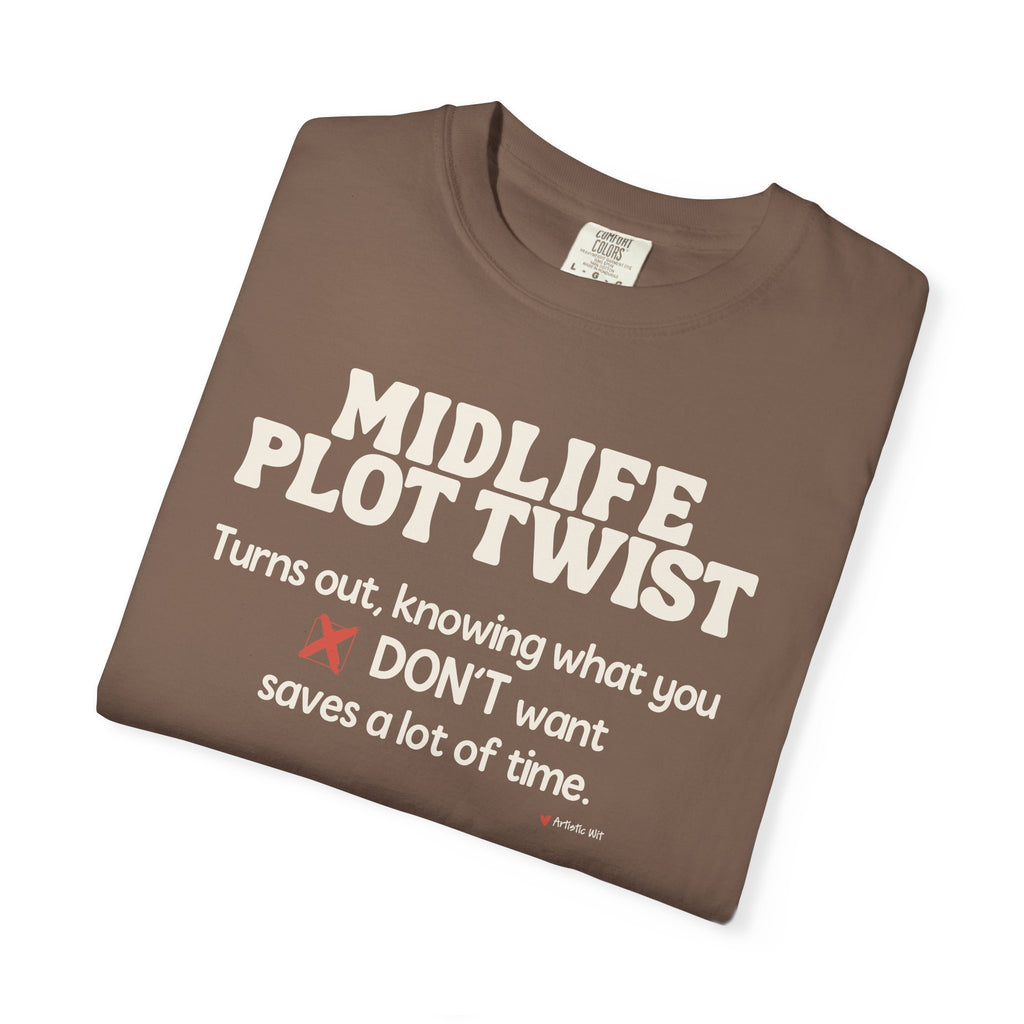 Turns Out Knowing What You Don’t Want… | Funny Graphic Tee
