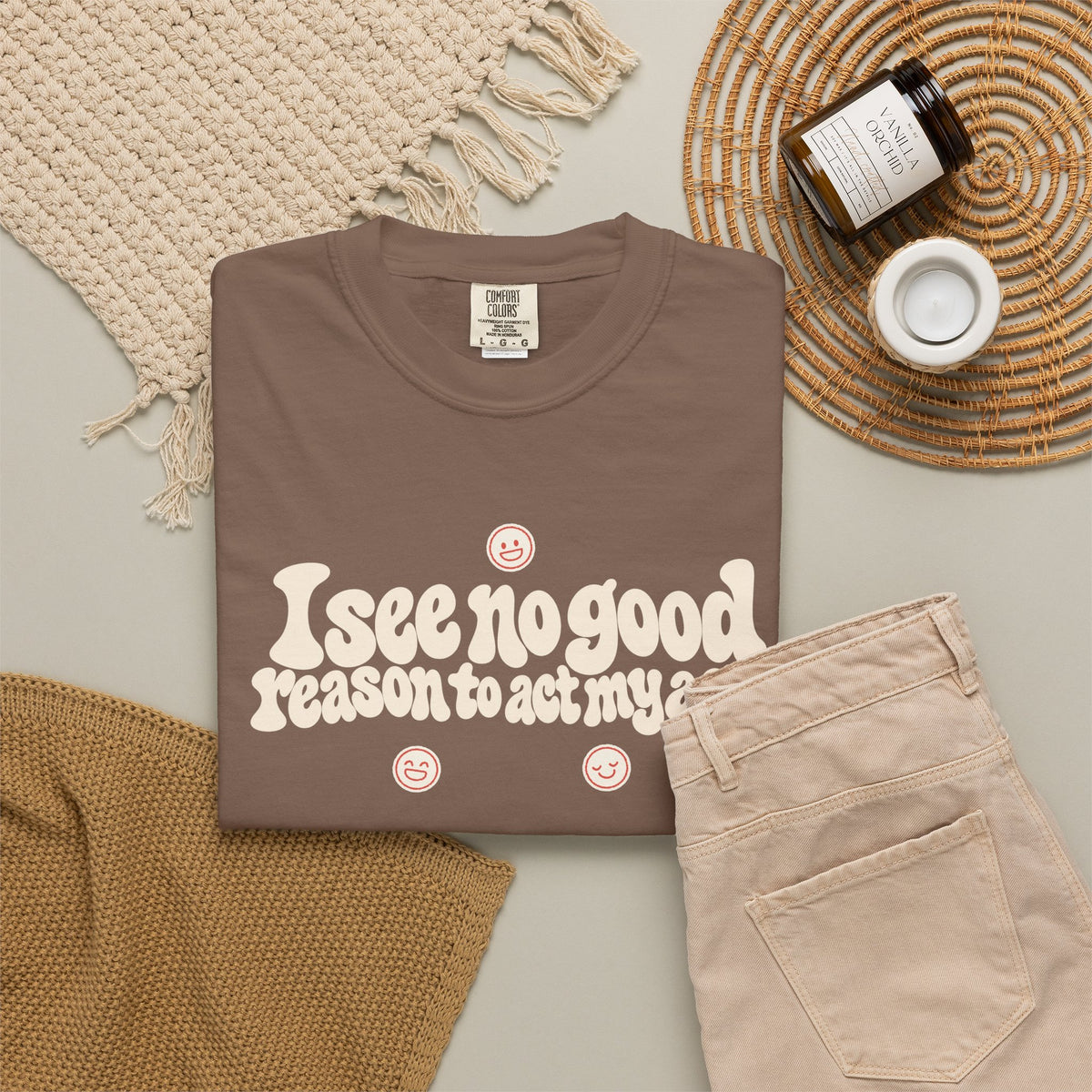 I See No Good Reason… | Funny Graphic Tee