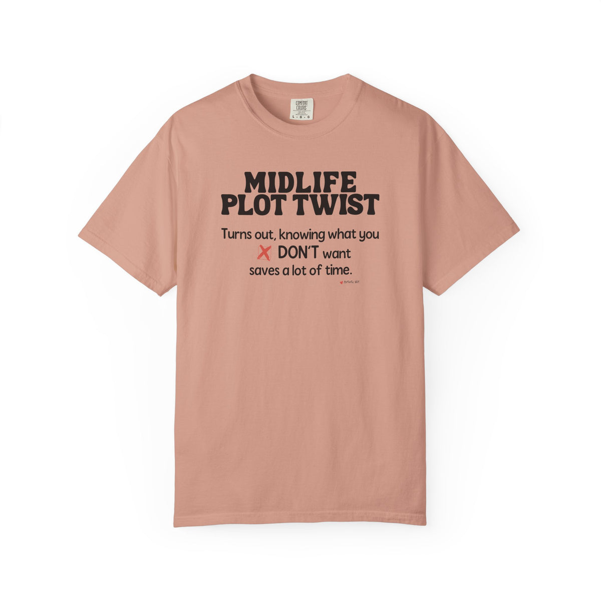 Turns Out Knowing What You Don’t Want… | Funny Graphic Tee