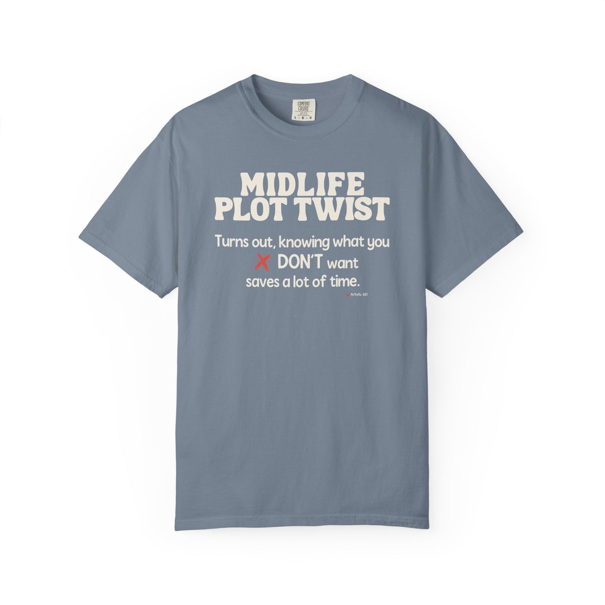 Turns Out Knowing What You Don’t Want… | Funny Graphic Tee
