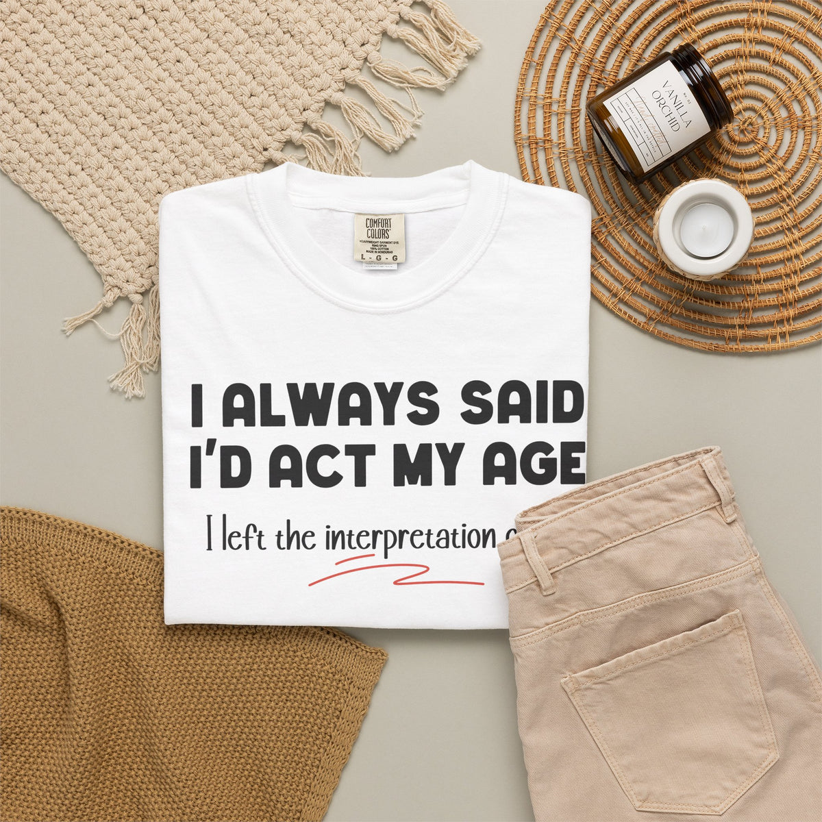 Act My Age… Funny Graphic Tee