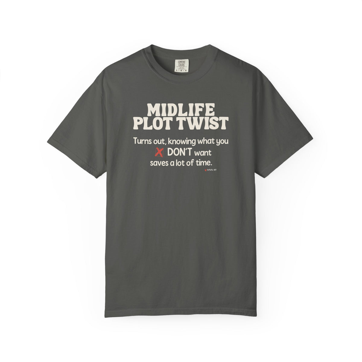 Turns Out Knowing What You Don’t Want… | Funny Graphic Tee