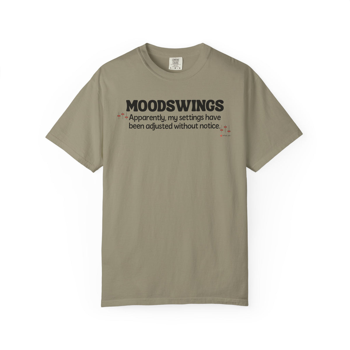 MOODSWINGS - My Settings Adjusted… | Funny Graphic Tee
