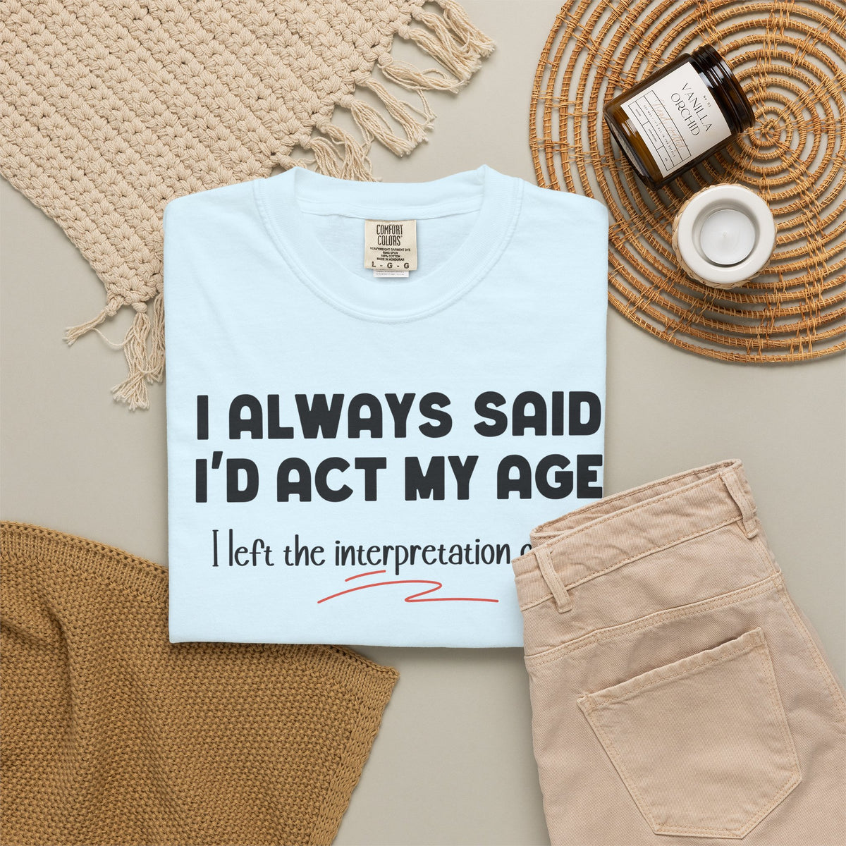 Act My Age… Funny Graphic Tee