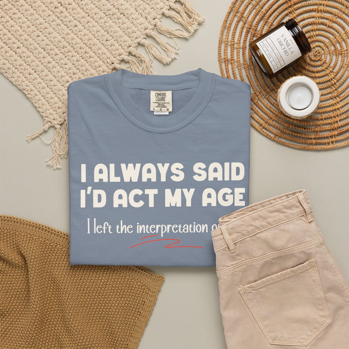 Act My Age… Funny Graphic Tee