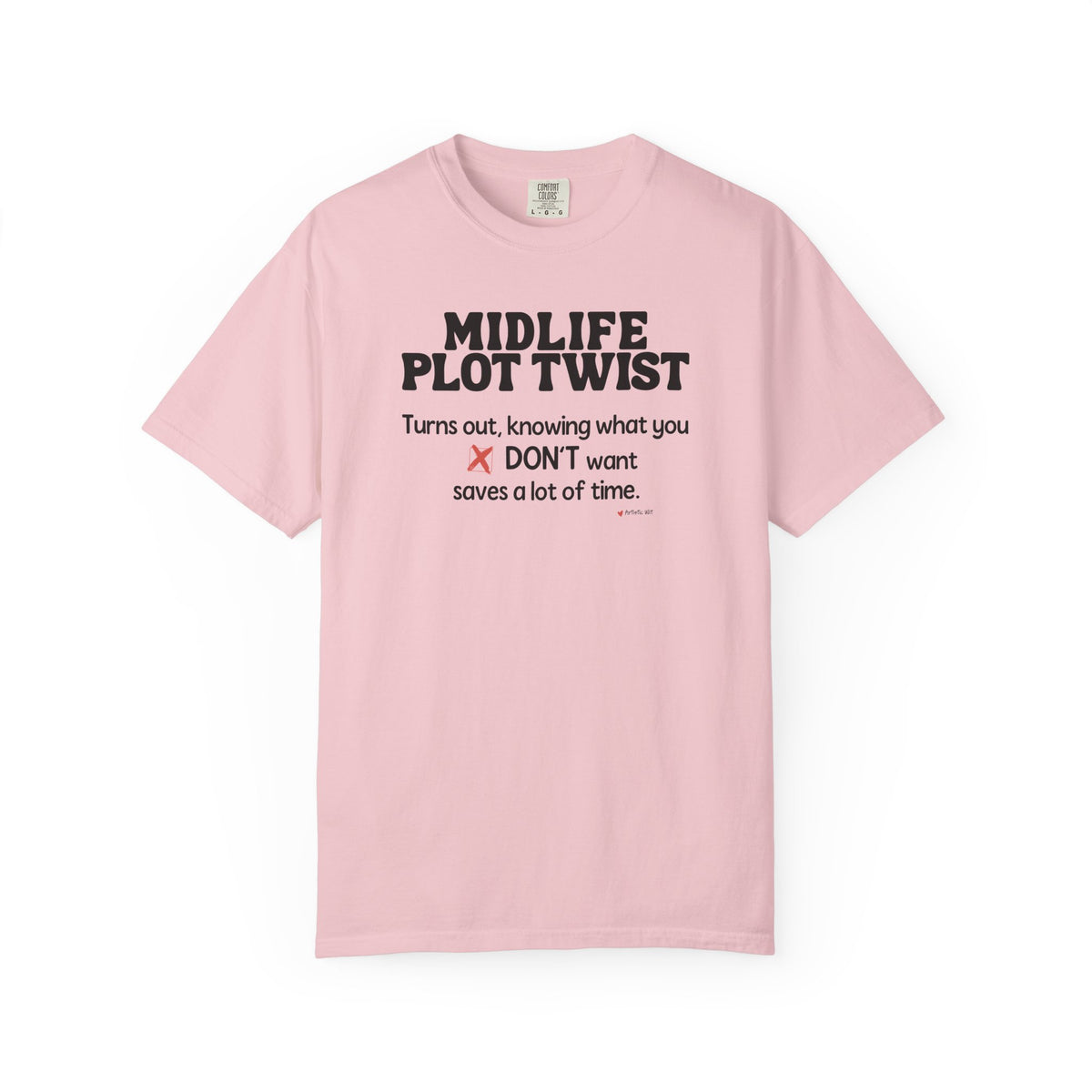Turns Out Knowing What You Don’t Want… | Funny Graphic Tee