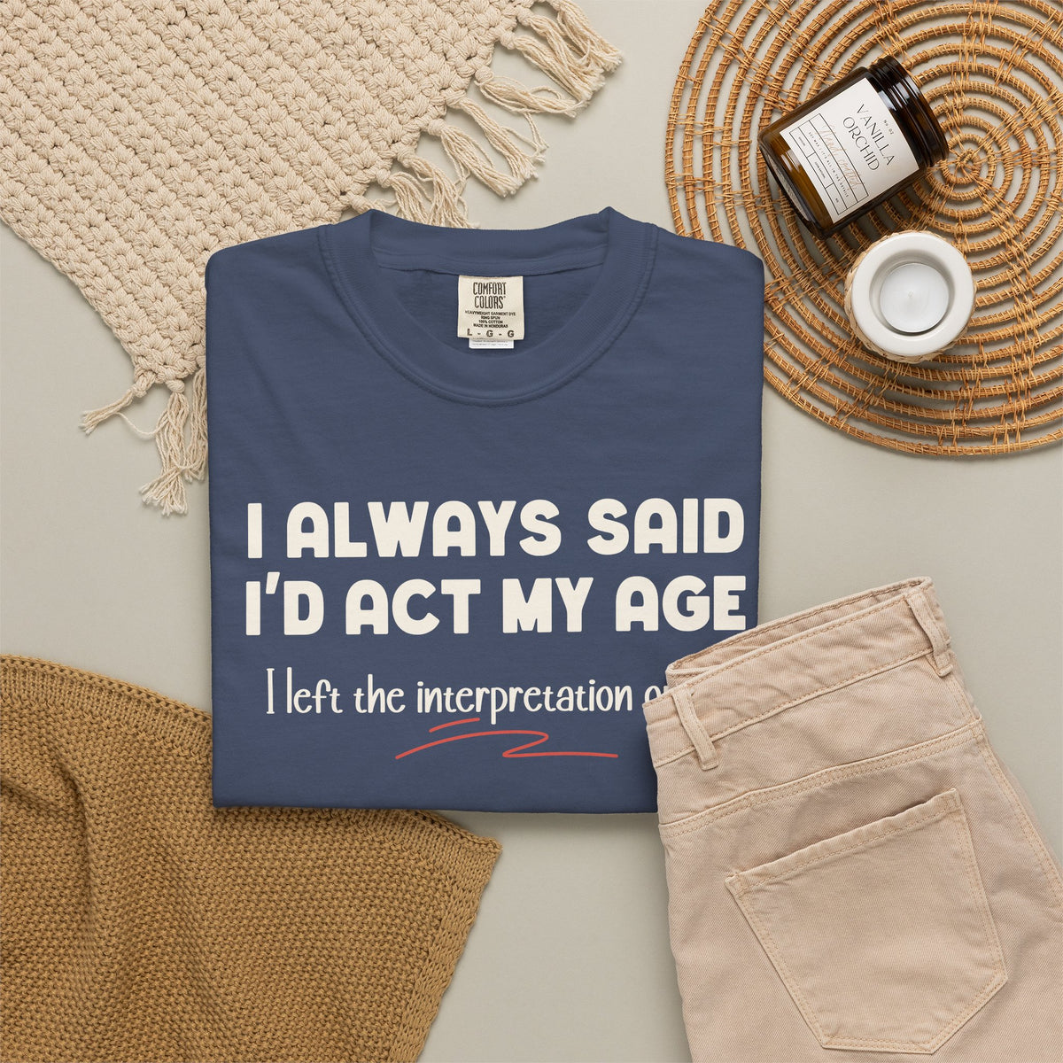 Act My Age… Funny Graphic Tee