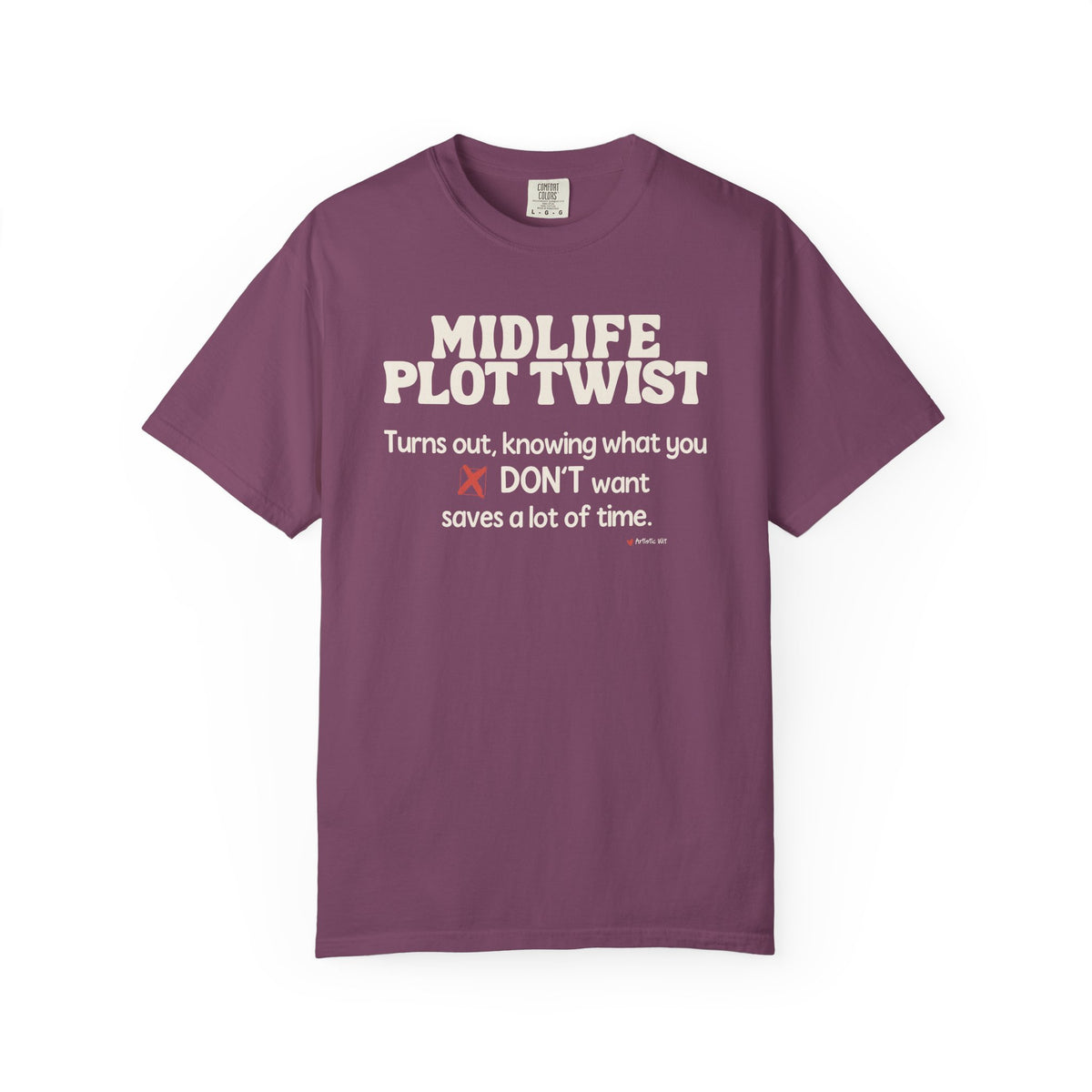 Turns Out Knowing What You Don’t Want… | Funny Graphic Tee