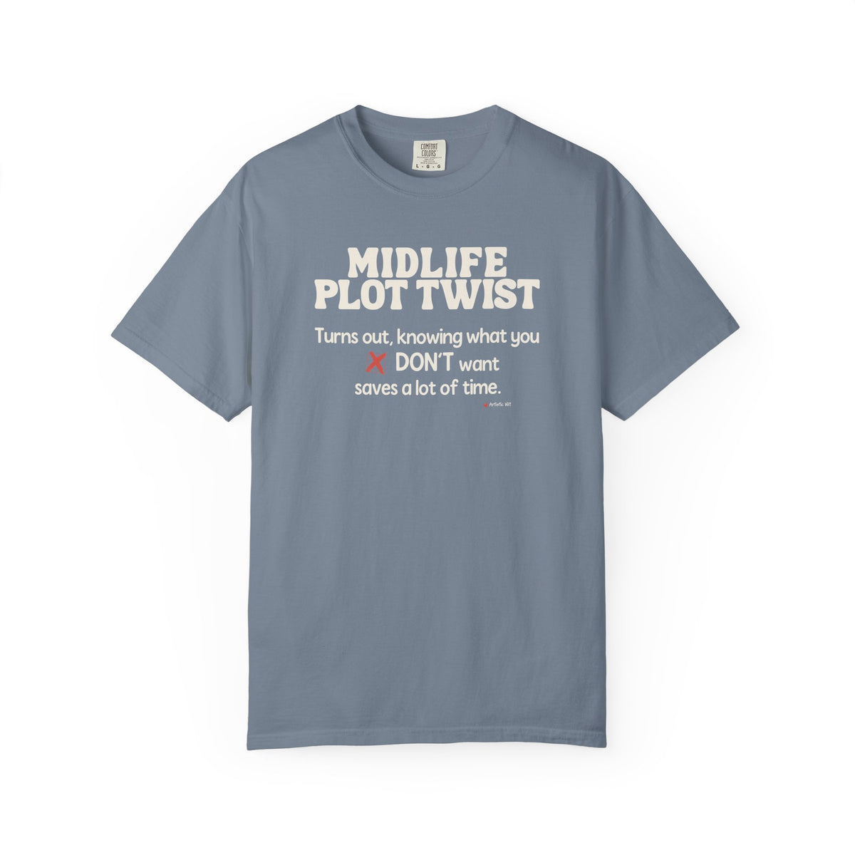 Turns Out Knowing What You Don’t Want… | Funny Graphic Tee