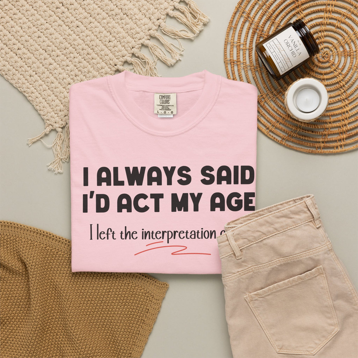 Act My Age… Funny Graphic Tee