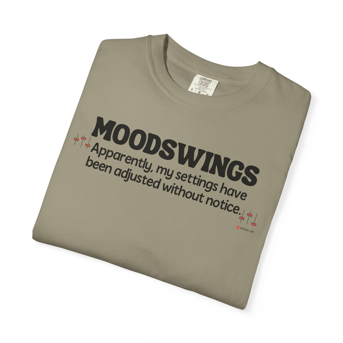 MOODSWINGS - My Settings Adjusted… | Funny Graphic Tee