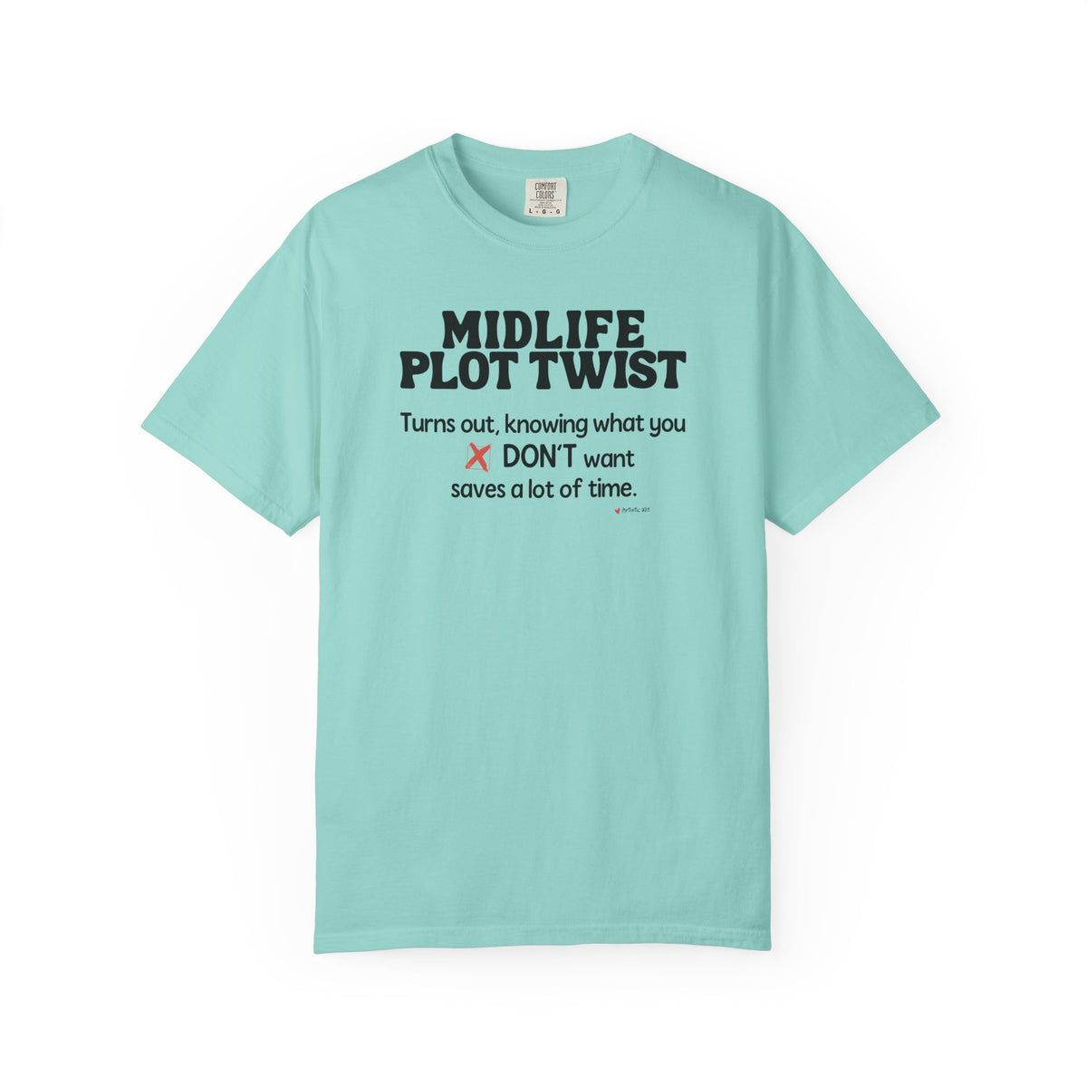 Turns Out Knowing What You Don’t Want… | Funny Graphic Tee