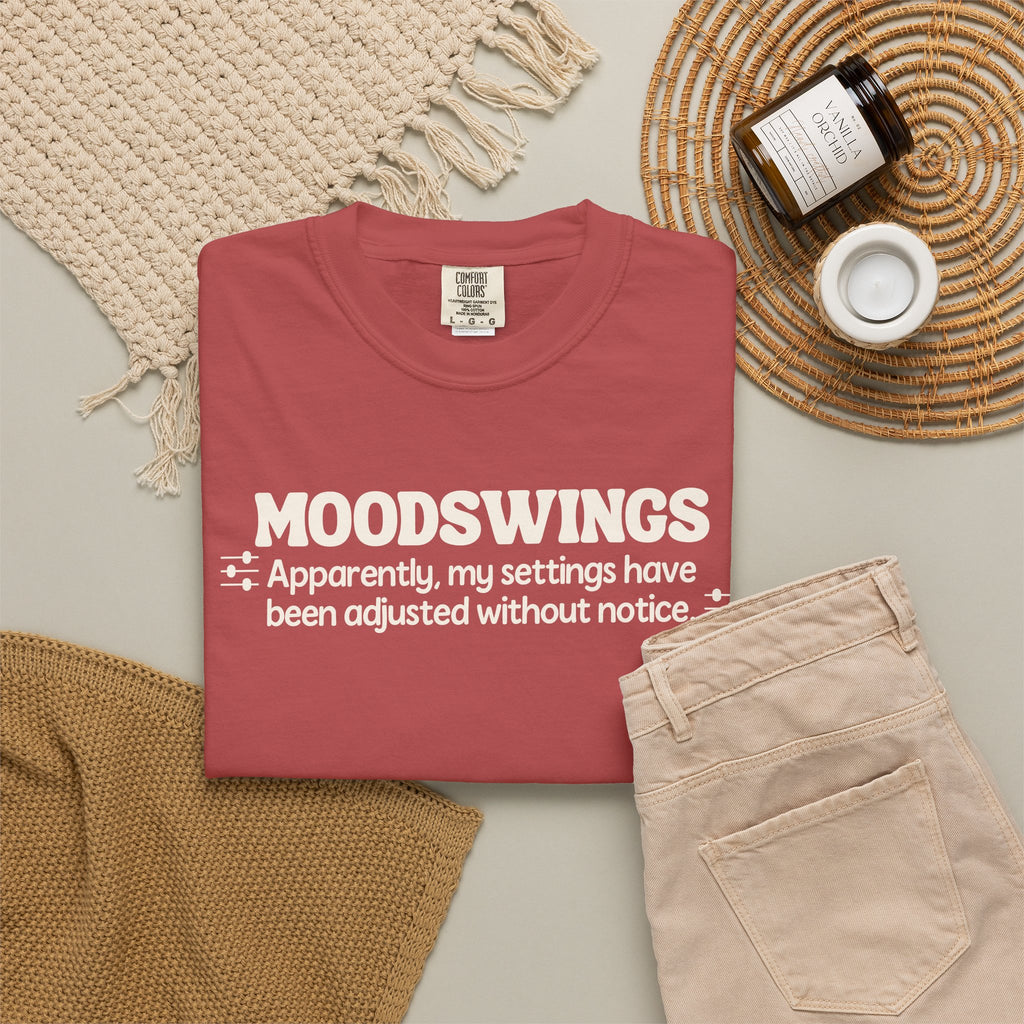 MOODSWINGS - My Settings Adjusted… | Funny Graphic Tee