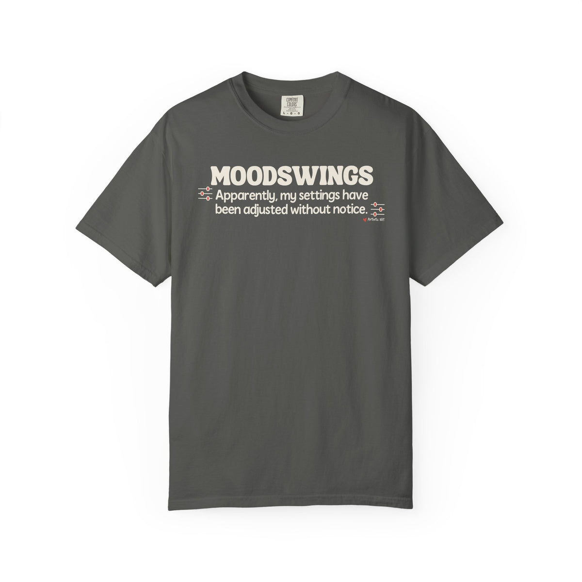MOODSWINGS - My Settings Adjusted… | Funny Graphic Tee