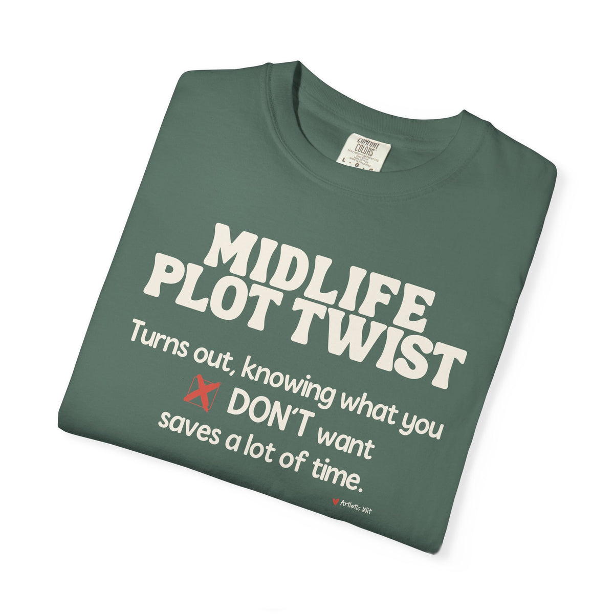 Turns Out Knowing What You Don’t Want… | Funny Graphic Tee