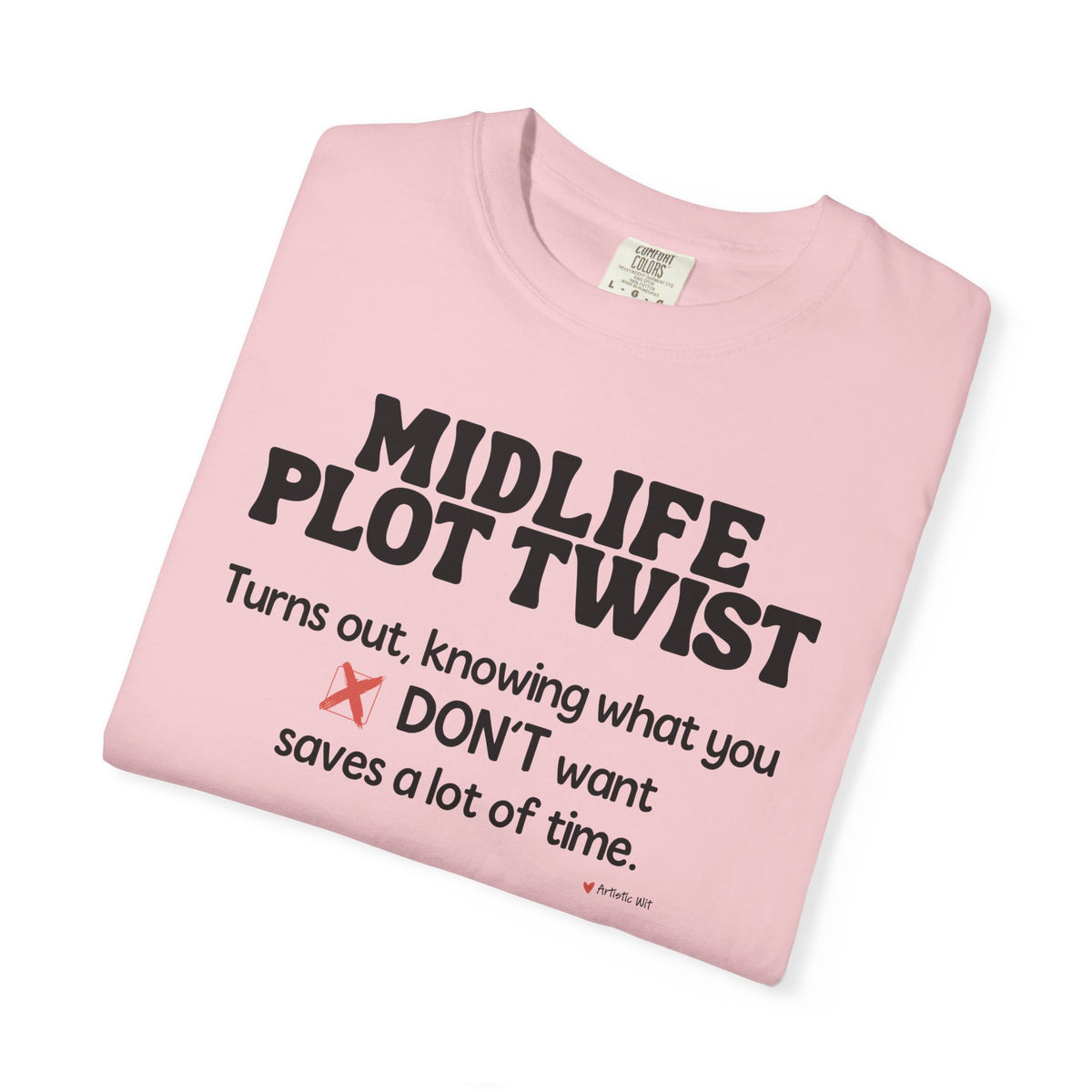 Turns Out Knowing What You Don’t Want… | Funny Graphic Tee