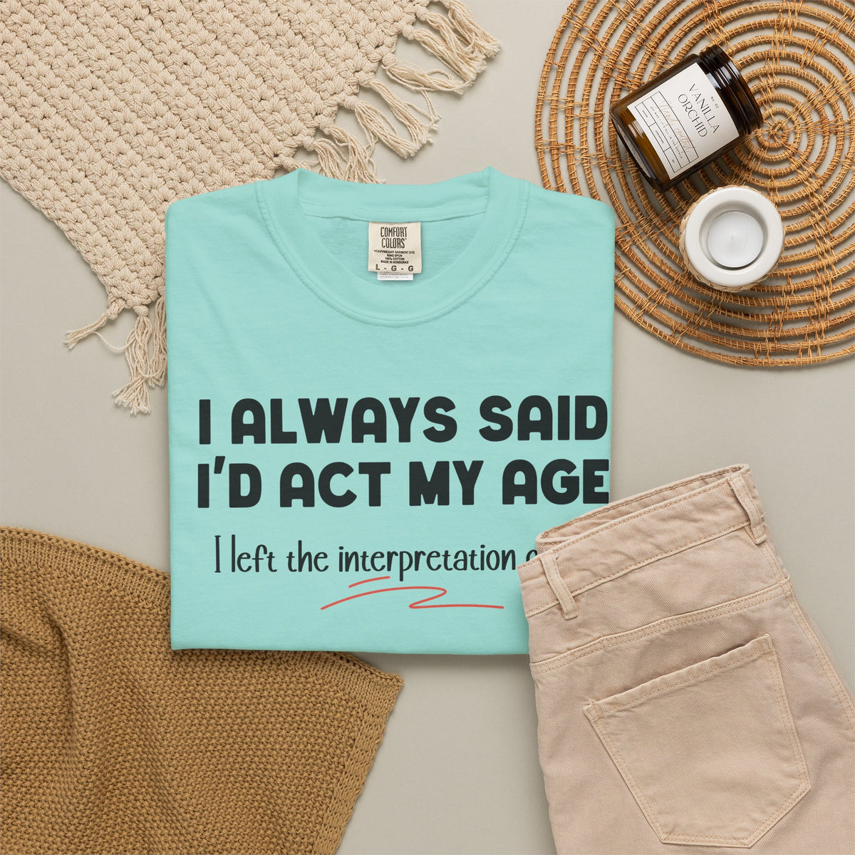 Act My Age… Funny Graphic Tee