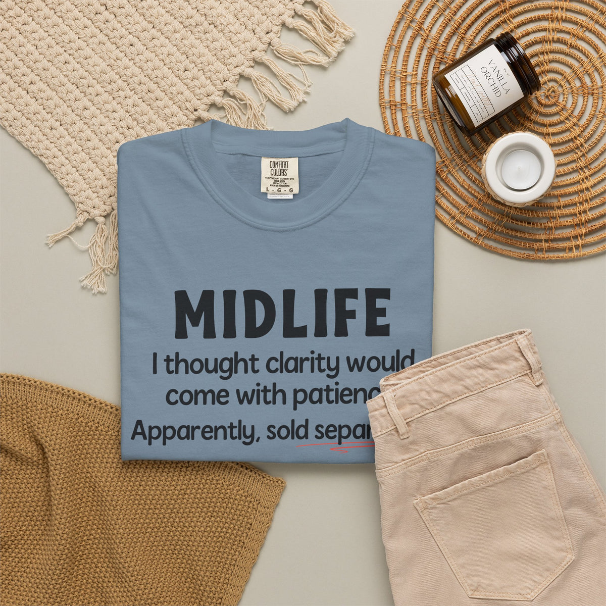 MIDLIFE Clarity - Patience Sold Separately | Funny Graphic Tee
