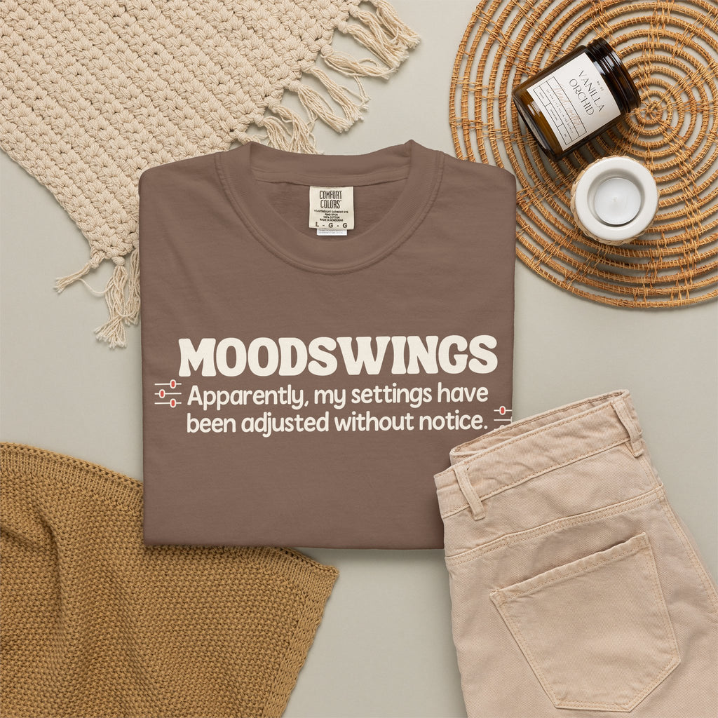 MOODSWINGS - My Settings Adjusted… | Funny Graphic Tee
