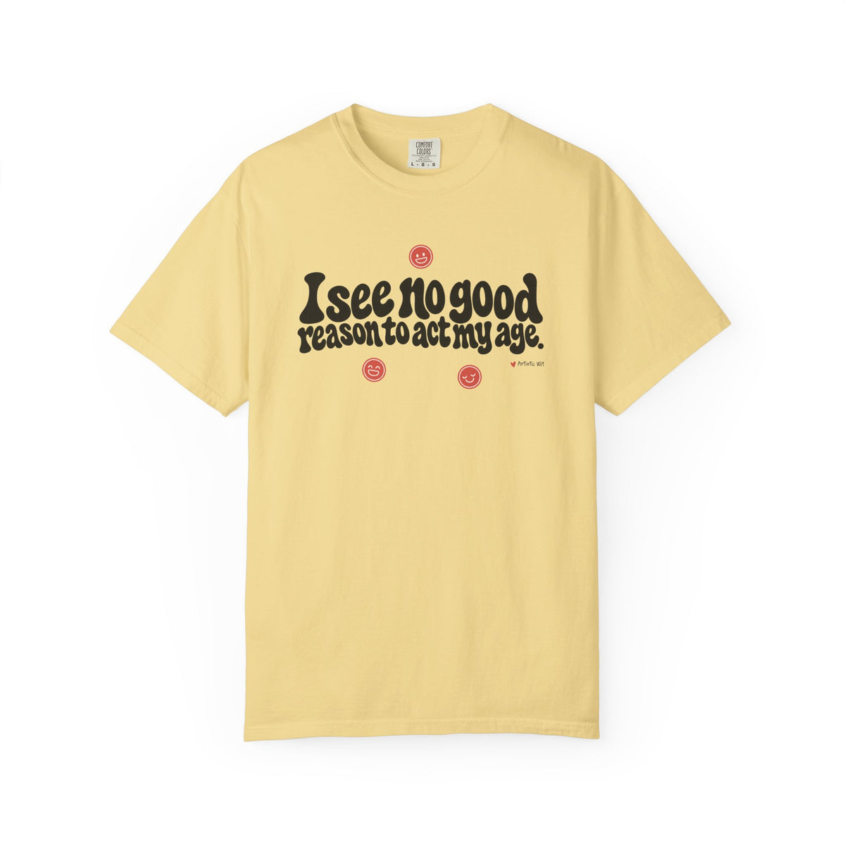 I See No Good Reason… | Funny Graphic Tee