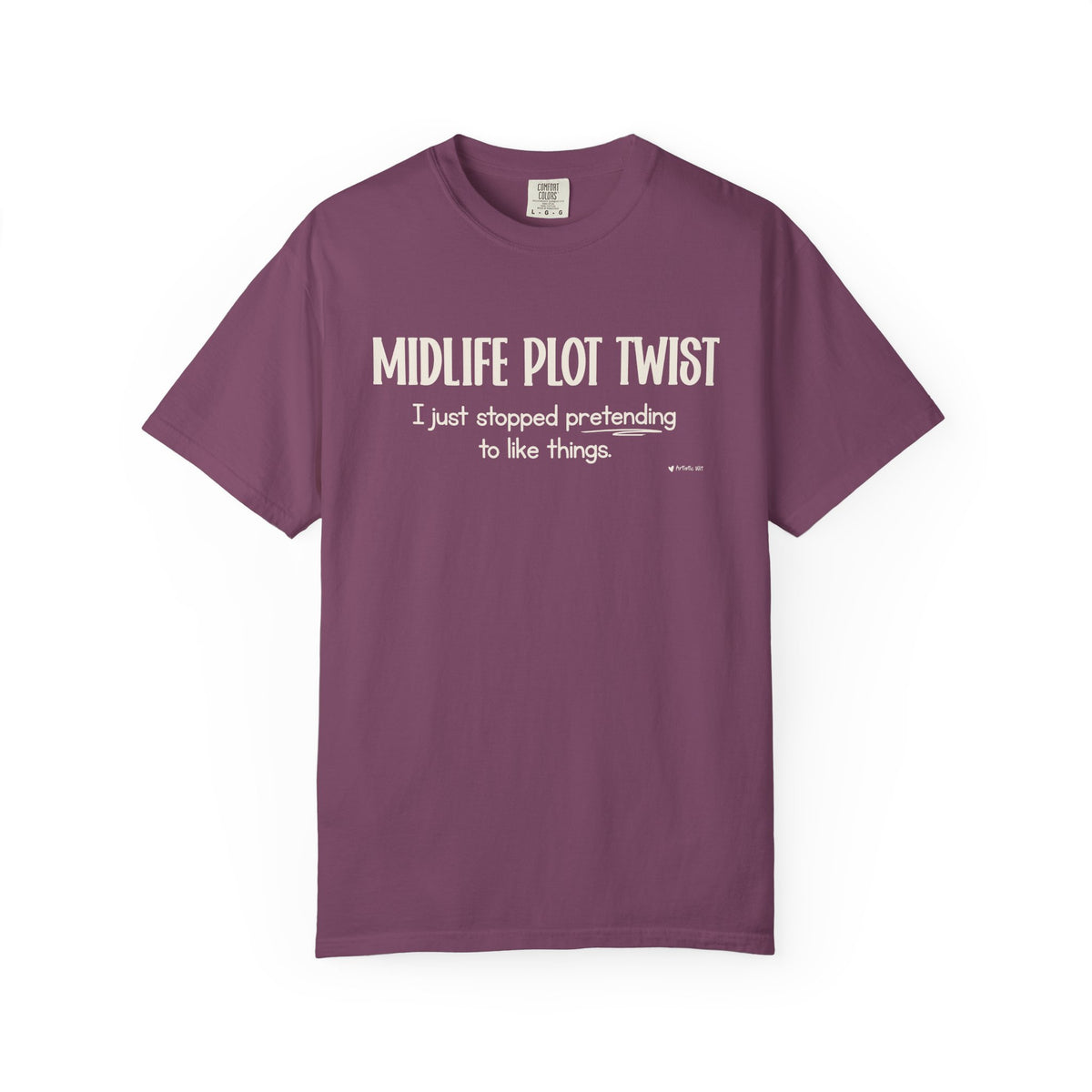 "MIDLIFE PLOT TWIST - I just stopped..." Funny Graphic Tee
