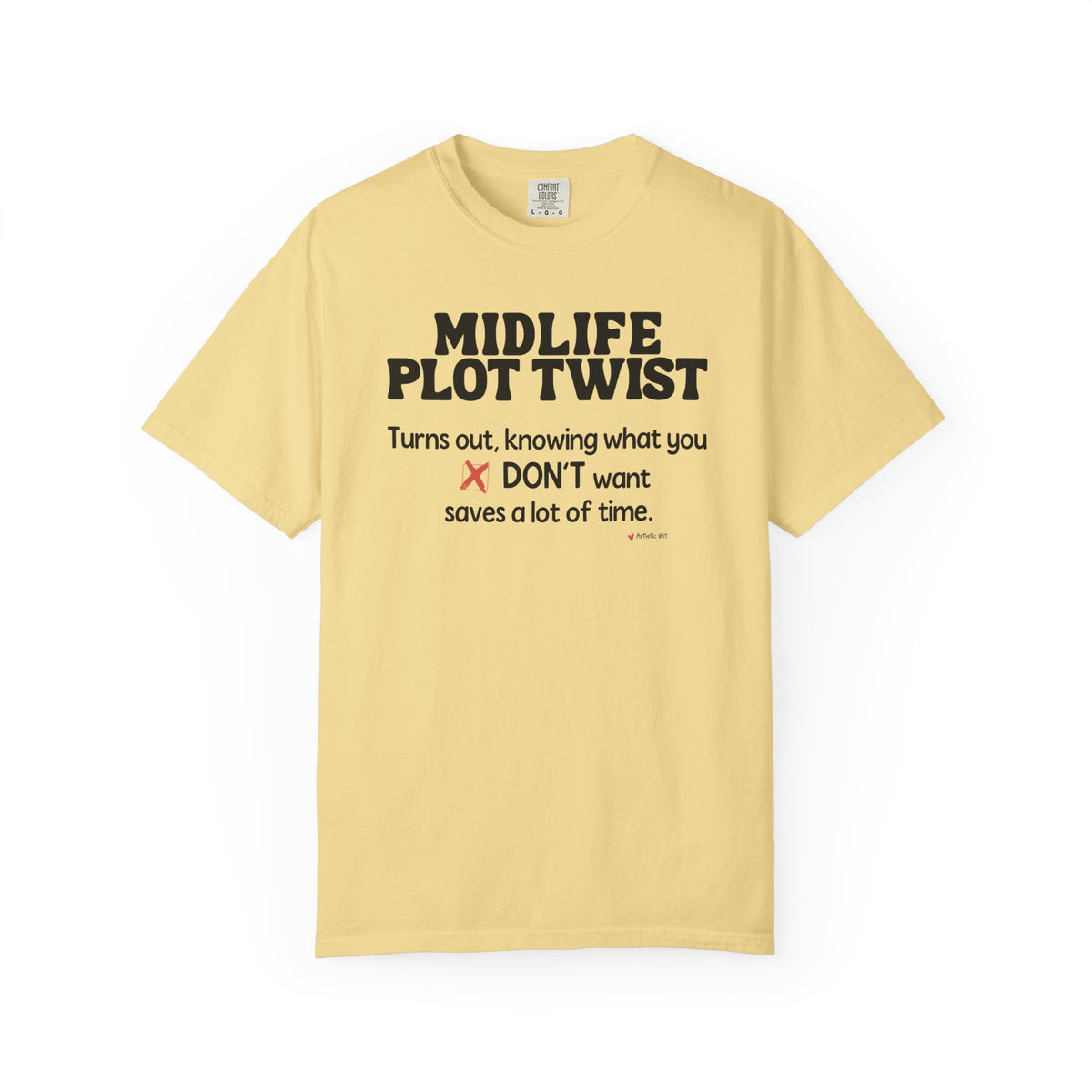 Turns Out Knowing What You Don’t Want… | Funny Graphic Tee